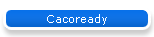 Cacoready